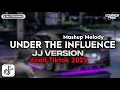 DJ FYP TIKTOK UNDER THE INFLUENCE X BBHC - JJ VERSION TERBARU 2025