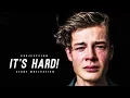 It s Hard Getting Good Grades - Study Motivation