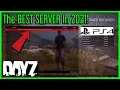 What is the Best Server on DayZ on PS4 and PS5 in 2021