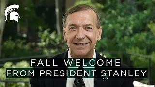 MSU Fall Welcome from President Stanley