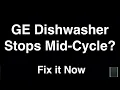 GE Dishwasher Stops Mid-Cycle - Fix it Now