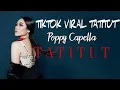 Lagu LIRIK LAGU TATITUT  Poppy capella
