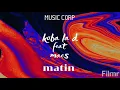 Koba La D Feat Maes : Matin