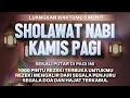 Download Lagu SHOLAWAT MERDU PAGI BERKAH | Doa Pembuka Rezeki Dari Segala Penjuru, Doa Pelunas Hutang