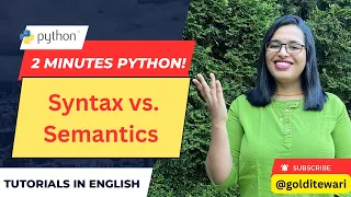 2 Minutes Python Tutorial - Syntax vs Semantics in Programming