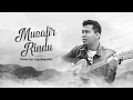 Download Lagu Musafir Rindu (Lirik)  - Cover by Jep Sepahtu