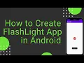 How to Create Flash Light App in Android Android Studio Android Beginner Series Penguin Coders