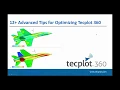 12 advanced tips optimizing tecplot 360