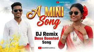 a mini song bass boosted song samiron musical dj remix