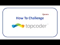 How to Challenge on Topcoder