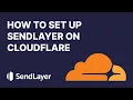 How to Set Up SendLayer on Cloudflare The EASY Way