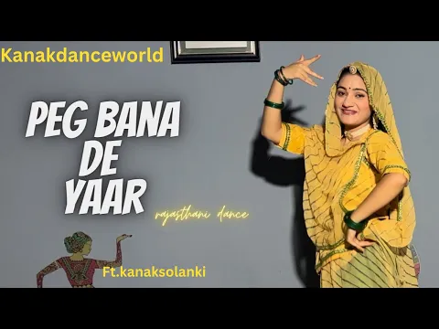 Download MP3 Ek Peg Bana De Yaar |ft.kanaksolanki | new Rajasthani dance 2023| kanakdanceworld | Bollywood song