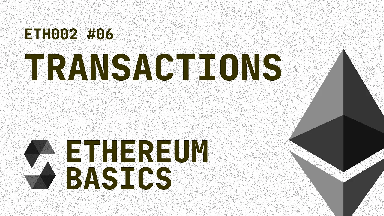 06. ETH002 - Ethereum Basics - Transactions