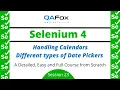 Handling Calendar - Different types of Date Pickers Selenium 4