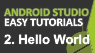 Android Studio Tutorial Easy Hello World