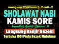 SHOLAWAT JIBRIL PENARIK REZEKI PALING DAHSYAT, Sholawat Nabi Muhammad SAW, SALAWAT PALING MERDU.