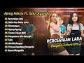 Download Lagu Ajeng Febria Ft Selvi Ayunda - PERCERAIAN LARA - CINTA KAU BALAS LUKA || KOPLO TERBARU 2025