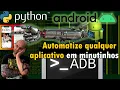 Automating Android with ADB and Python