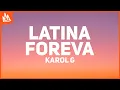 Lagu KAROL G – LATINA FOREVA [Letra]