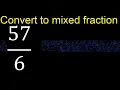 Convert to mixed fraction transform improper fractions to mixed mixed