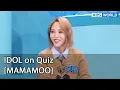 Lagu [ENG] IDOL on Quiz #17 (MAMAMOO) - KBS WORLD TV legend program requested by fans | KBS WORLD TV