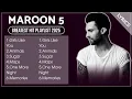 Lagu MAROON 5 Greatest Hits Full Album 2025 (Lyrics)
