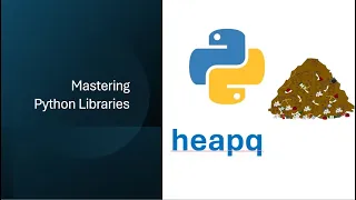 Mastering Python heapq Module Priority Queues Heaps Min-Heap Explained
