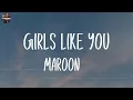Download Lagu Maroon 5 - Girls Like You (Lyrics) | Wiz Khalifa, Ed Sheeran,... (Mix Lyrics)