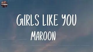 Download Maroon 5 - Girls Like You (Lyrics) | Wiz Khalifa, Ed Sheeran,... (Mix Lyrics) MP3