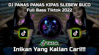 Download DJ PANAS PANAS KIPAS SLEBEW BUCO SOUND NADIA CANTIK TIKTOK VIRAL 2021 YANG KALIAN CARI MP3