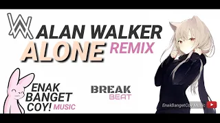 Download ALAN WALKER - Alone (Breakbeat Remix) | EnakBangetCoy Music #INDOREMIX MP3