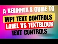 Label vs TextBlock A Beginner s Guide to WPF Text Controls