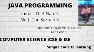 Java Program To Print The Initials Of A Name With The Surname