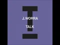 J. Worra - Talk (Extended Mix) [TOOLROOM]