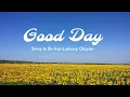 Download Lagu Strive to Be feat. Liahona Olayan - Good Day + Terjemahan