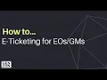 How to Use E-Ticketing for