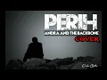 Download Lagu PERIH - Andra and the Backbone _ Cover