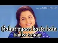 Bahut Pyaar Karte Hain Tumko Sanam lyrics song ! Sajaan ! Anuradha Paudwal