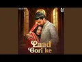 Lagu Laad Gori Ke