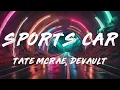 Tate McRae - Sports car (Devault Remix) (Lyrics)