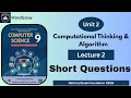 Unit 2 Computational Thinking and Algorithm Short Questions Answers Class 9 Computer FBISE