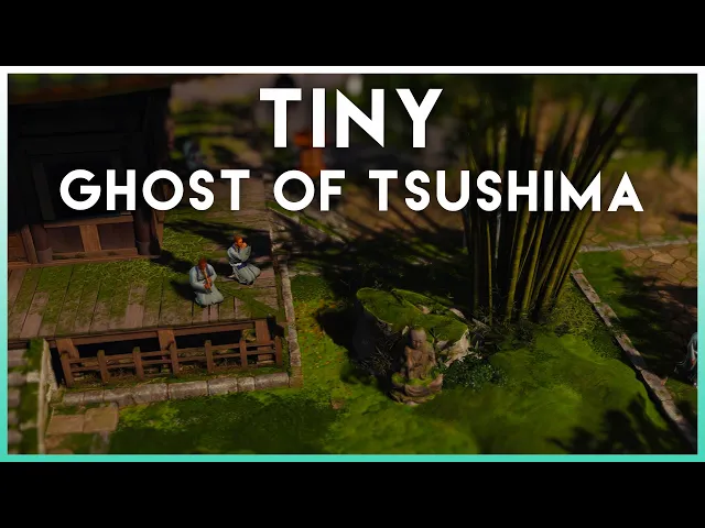 Tiny Ghost of Tsushima | Tilt Shift