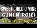 SWEET CHILD O MINE - GNR || KARAOKE KOPLO