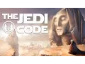 The Jedi Code History and Ideology