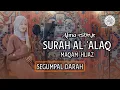 Download Lagu Murottal Surah Al-'Alaq Maqam Hijaz || ALMA ESBEYE