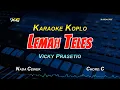 Download Lagu LEMAH TELES KARAOKE KOPLO NADA CEWEK -  Vicky Prasetyo