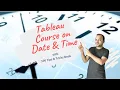 Tableau Dates Course Introduction