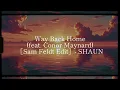 Way Back Home (feat. Conor Maynard)  [Sam Feldt Edit] - SHAUN (cover)