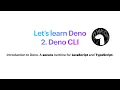 Let s Learn Deno - A Secure Run Time Javascript TS 2 0 Deno CLI