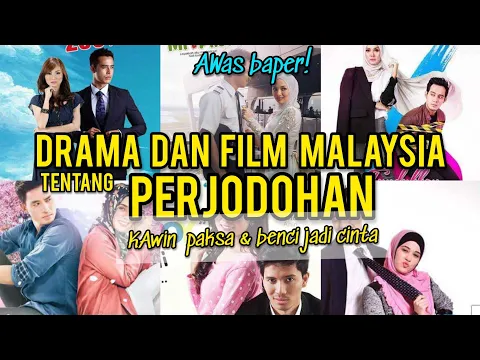 Download MP3 MALAYSIA'S FILM AND DRAMA ABOUT COUNTRIES, FORCED MARRIAGE AND HATE BEING LOVE